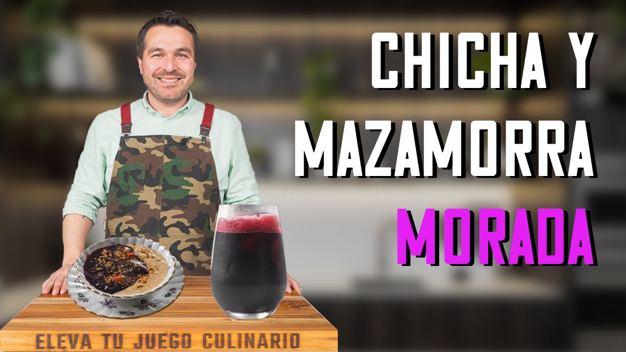 Chicha Morada & Mazamorra Morada