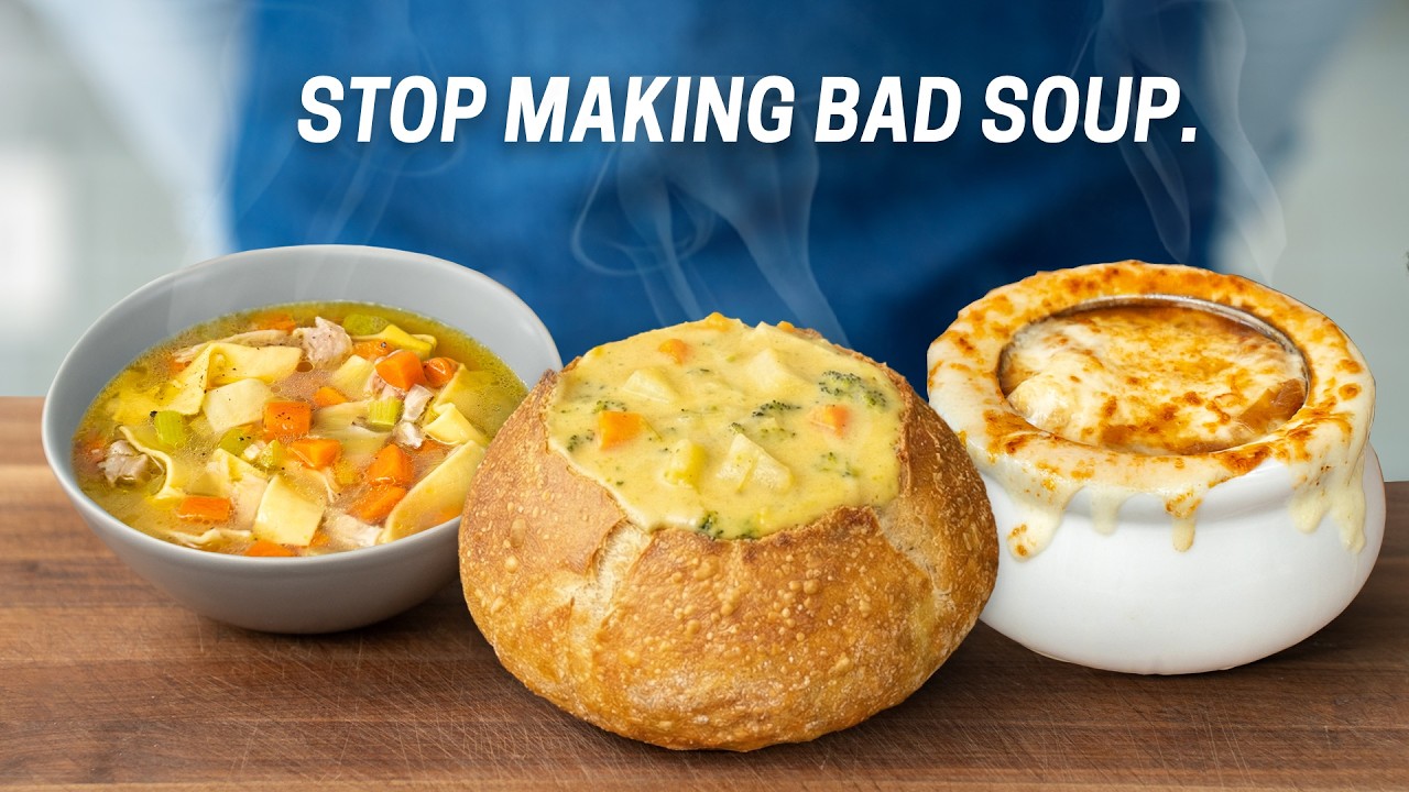 3 Iconic Soups Every Home Cook Should Master (French Onion, Chicken Noodle, Broccoli Cheddar)