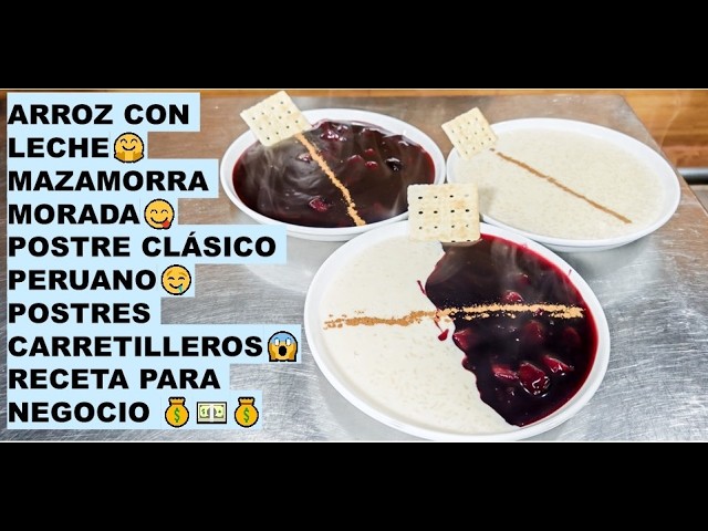Mazamorra Morada and Rice Pudding — El Clásico Street Dessert
